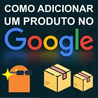 Imagem principal do artigo Cadastrando produto no Google Empresa para atrair mais clientes em 2023